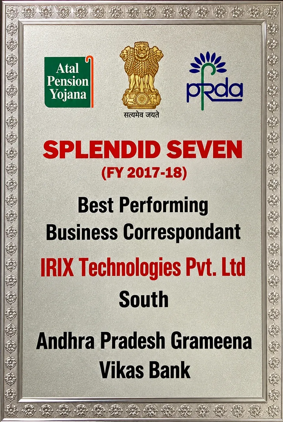Splendid Seven award plaque, FY 2017–18, Best Performing Business Correspondent, IRIX Technologies Pvt. Ltd, South, from Andhra Pradesh Grameena Vikas Bank under the Atal Pension Yojana and PFRDA